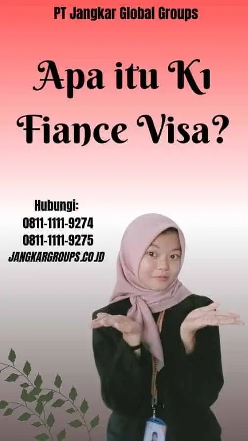 Apa itu K1 Fiance Visa