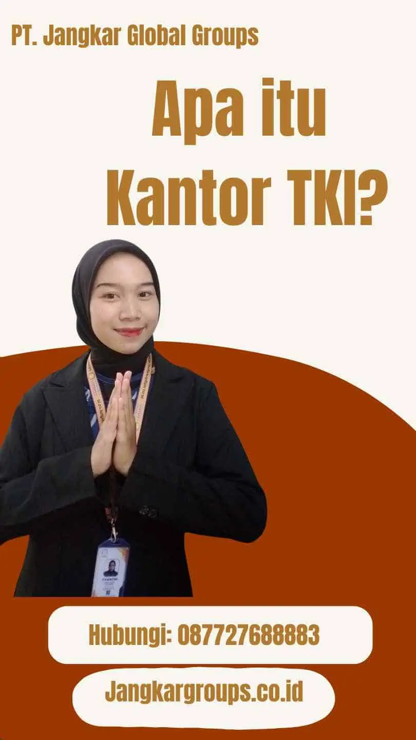 Apa itu Kantor TKI?