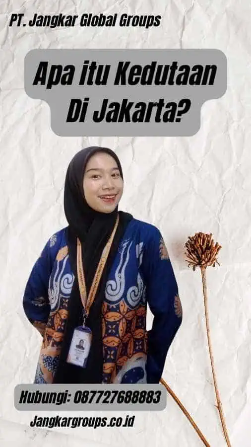 Apa itu Kedutaan Di Jakarta?