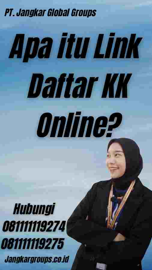 Apa itu Link Daftar KK Online?