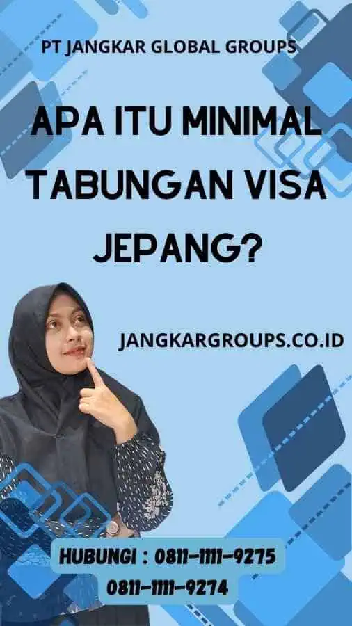 Apa itu Minimal Tabungan Visa Jepang