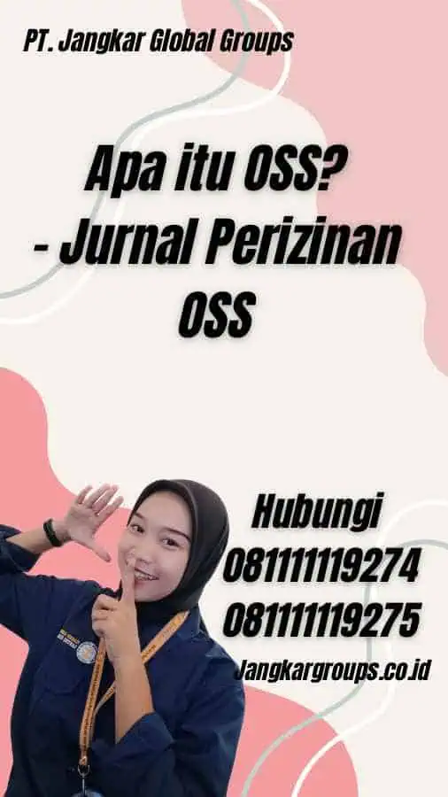 Apa itu OSS? - Jurnal Perizinan OSS