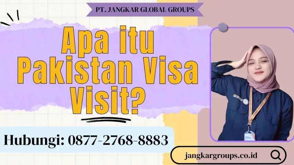 Apa itu Pakistan Visa Visit