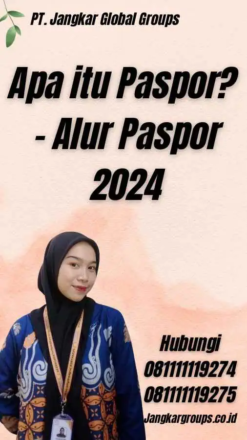 Apa itu Paspor? - Alur Paspor 2024