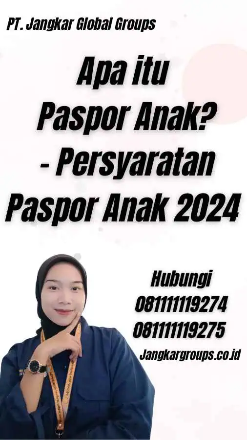 Apa itu Paspor Anak? - Persyaratan Paspor Anak 2024