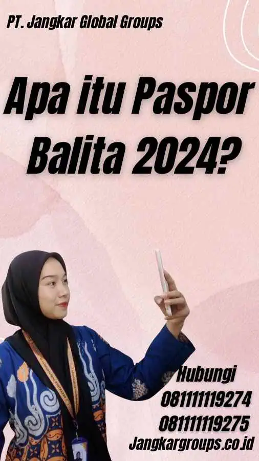 Apa itu Paspor Balita 2024?