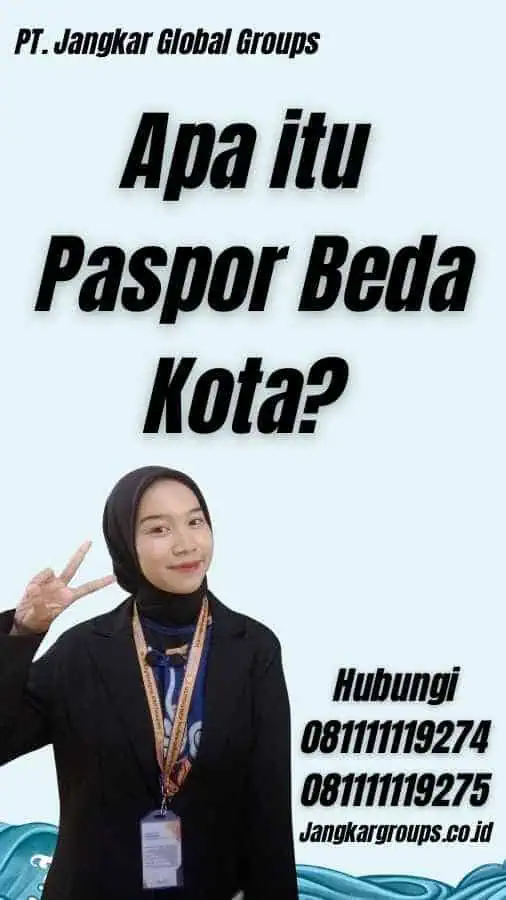 Apa itu Paspor Beda Kota?