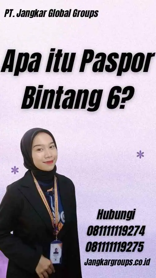 Apa itu Paspor Bintang 6?