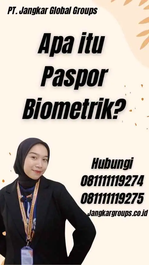 Apa itu Paspor Biometrik?