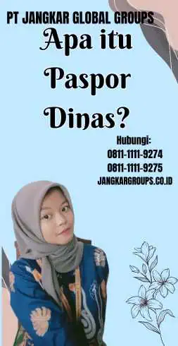 Apa itu Paspor Dinas