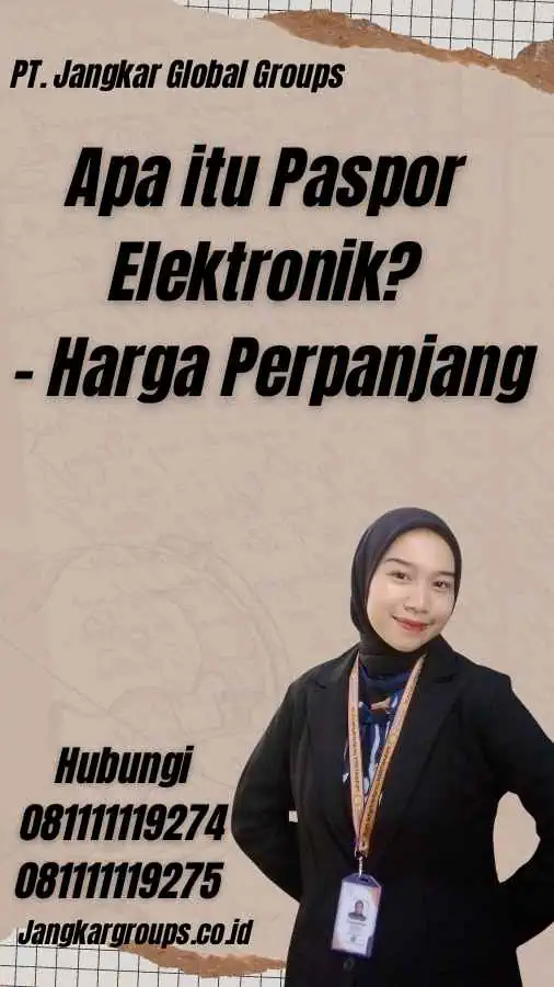 Apa itu Paspor Elektronik? - Harga Perpanjang