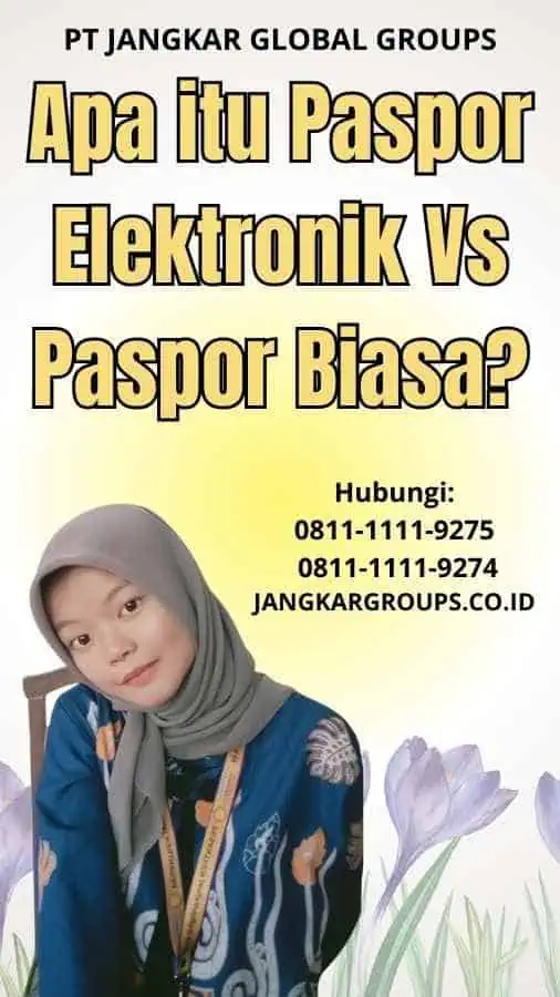 Apa itu Paspor Elektronik Vs Paspor Biasa