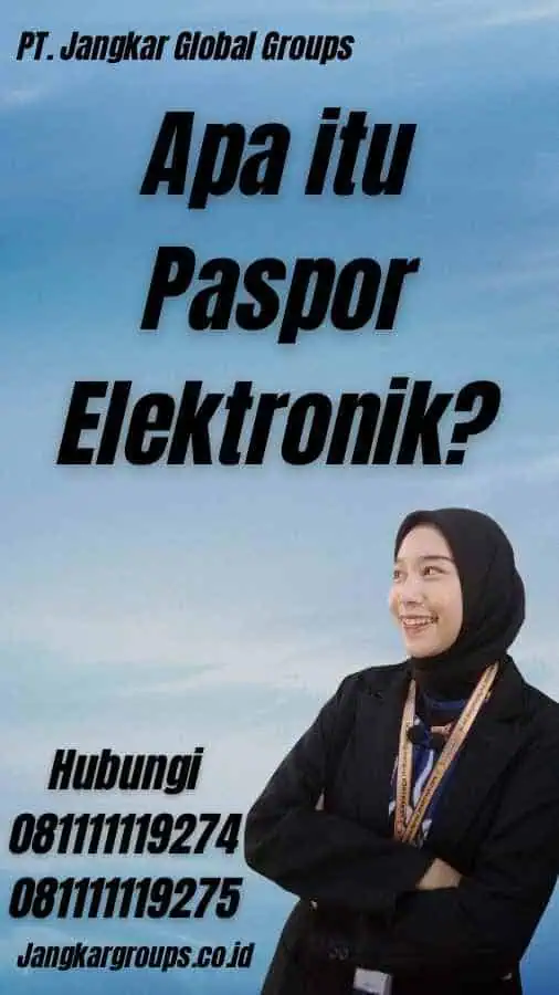 Apa itu Paspor Elektronik?