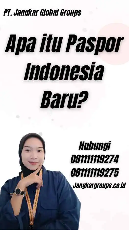 Apa itu Paspor Indonesia Baru?