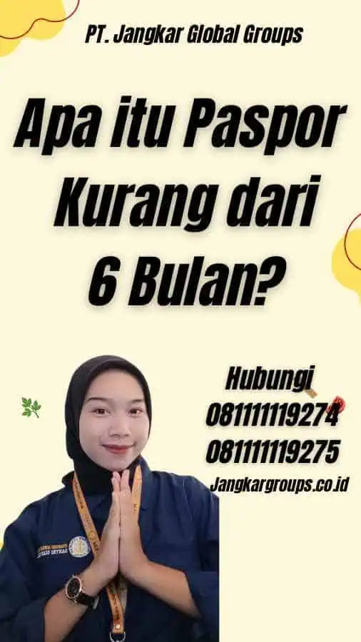 Apa itu Paspor Kurang dari 6 Bulan?