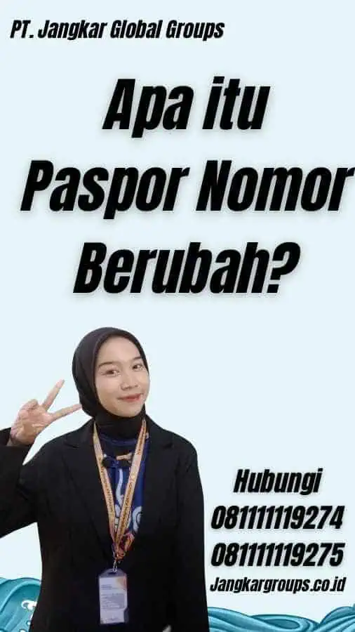 Apa itu Paspor Nomor Berubah?