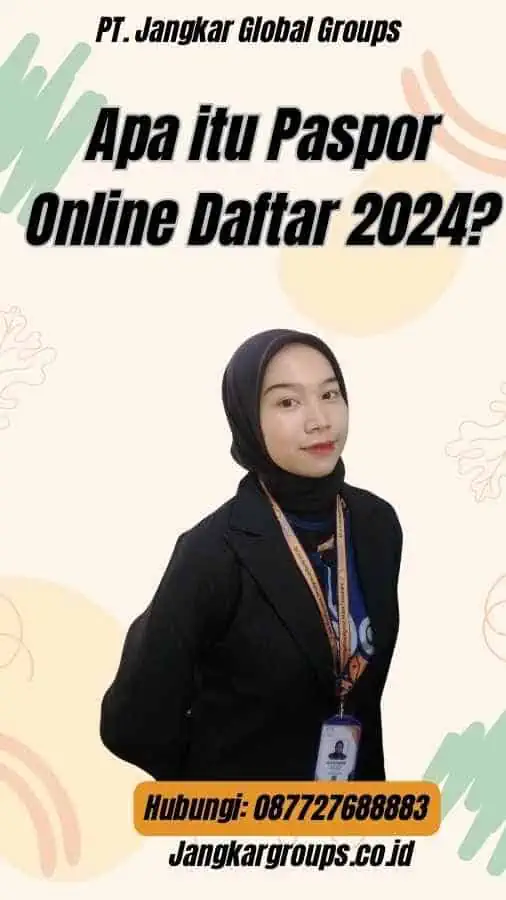 Apa itu Paspor Online Daftar 2024?