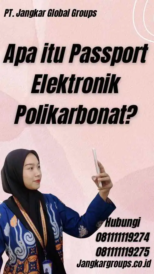 Apa itu Passport Elektronik Polikarbonat?