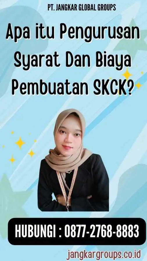 Apa itu Pengurusan Syarat Dan Biaya Pembuatan SKCK