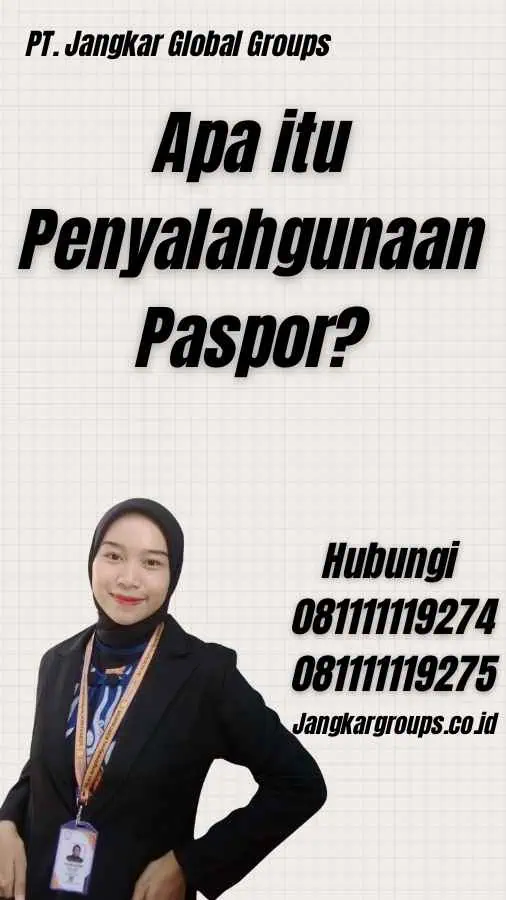 Apa itu Penyalahgunaan Paspor?