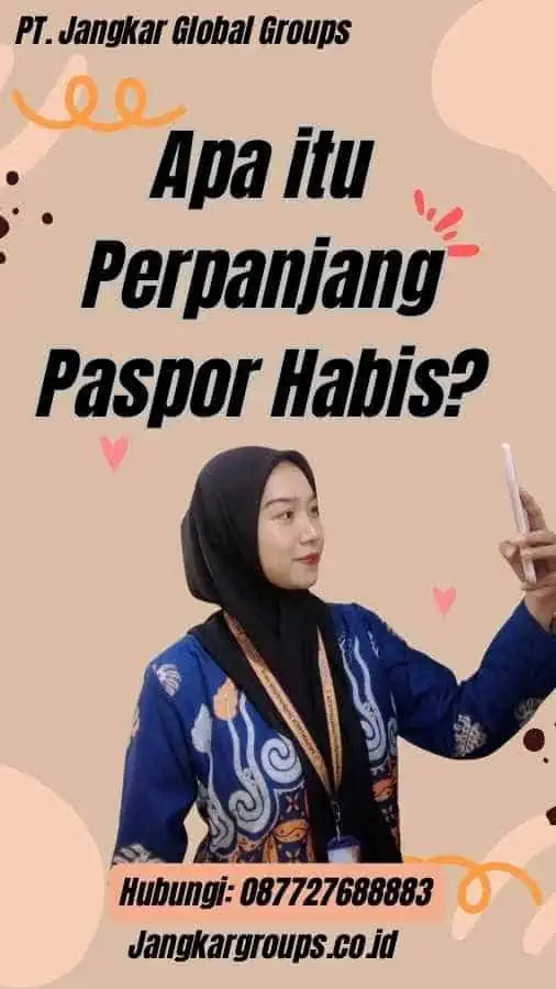 Apa itu Perpanjang Paspor Habis?