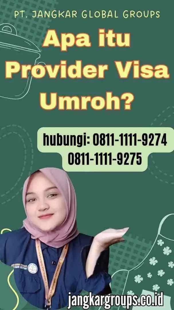 Apa itu Provider Visa Umroh