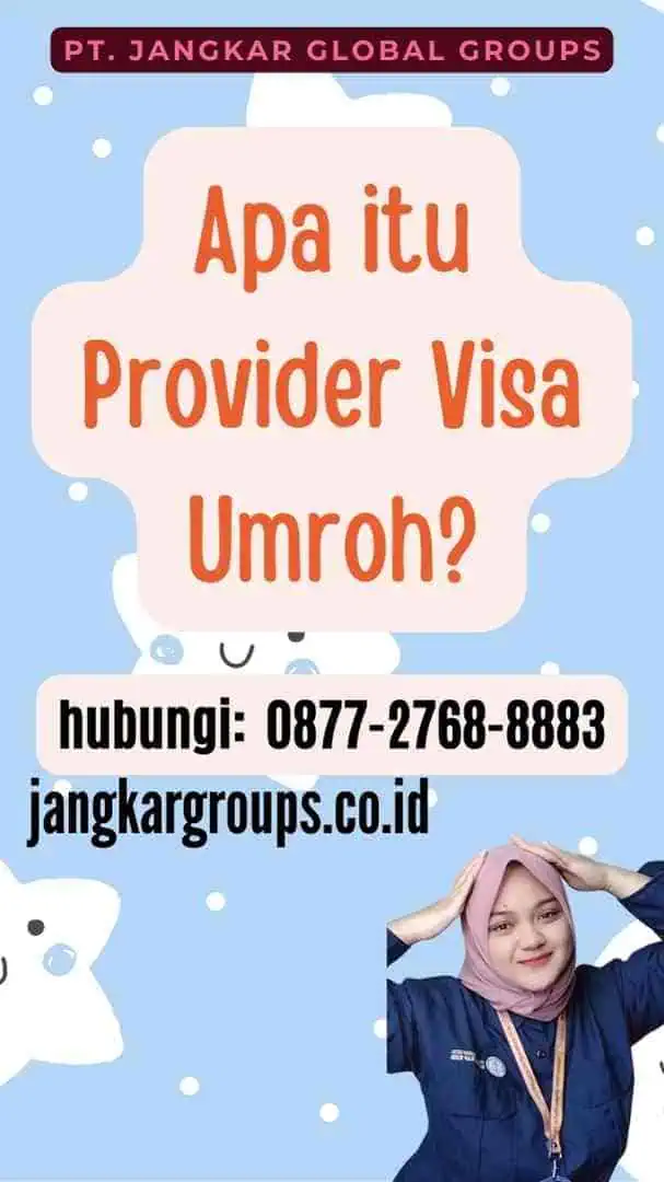 Apa itu Provider Visa Umroh