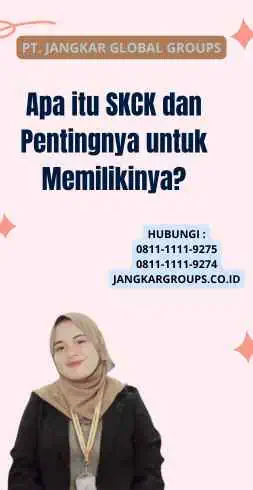 Apa itu SKCK dan Pentingnya untuk Memilikinya?