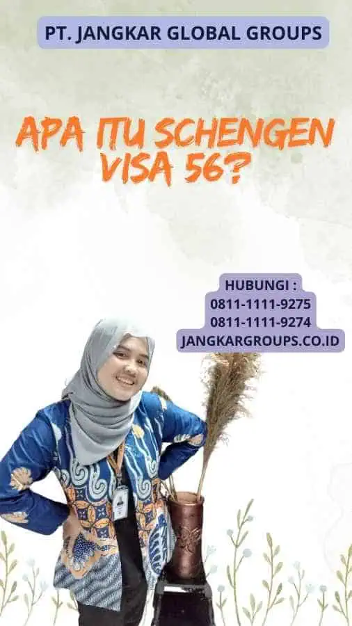 Apa itu Schengen Visa 56?