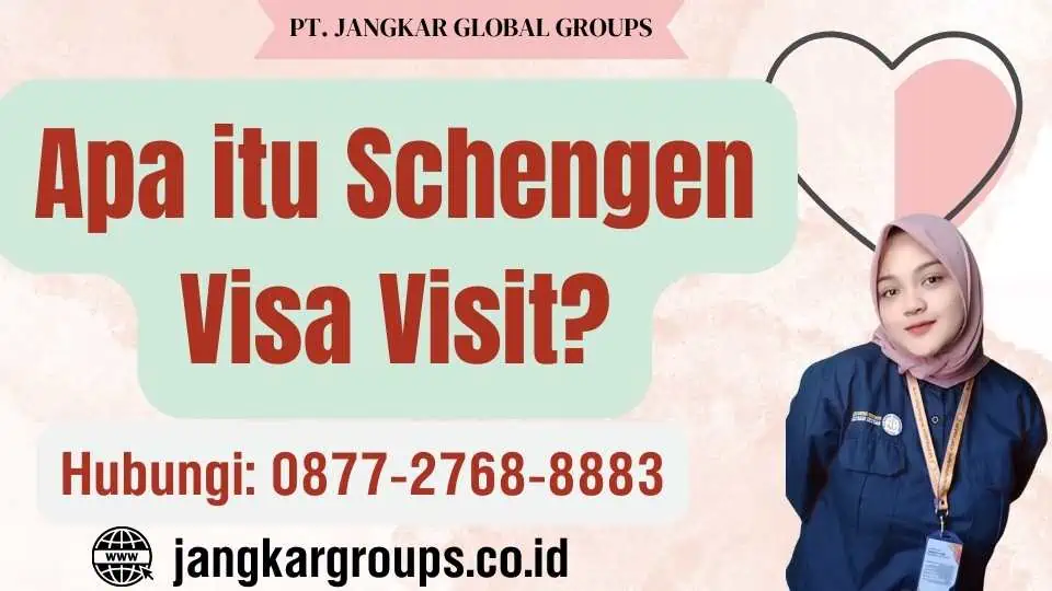 Apa itu Schengen Visa Visit