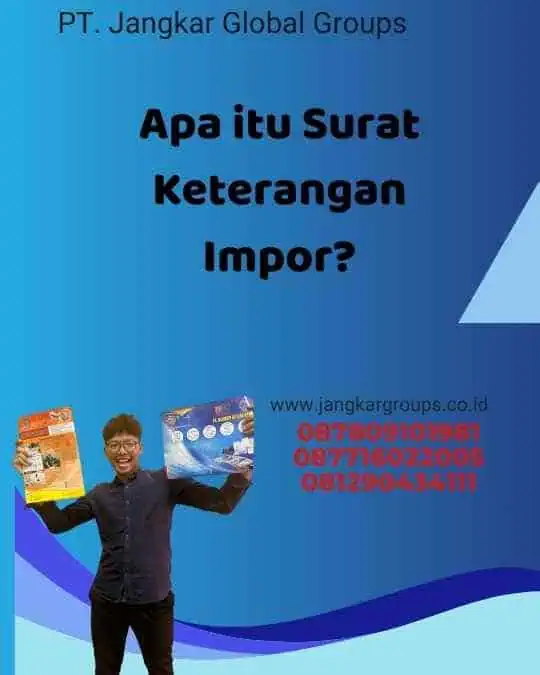 Apa itu Surat Keterangan Impor?