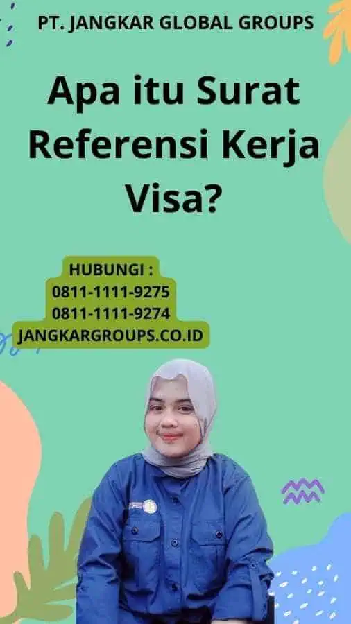 Apa itu Surat Referensi Kerja Visa?