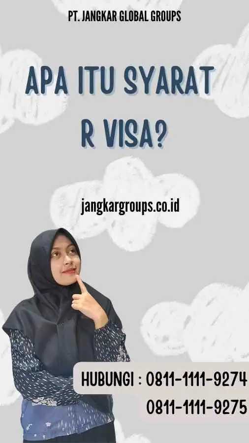 Apa itu Syarat R Visa?