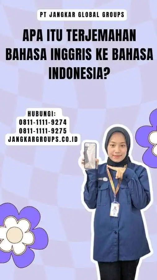 Apa itu Terjemahan Bahasa Inggris ke Bahasa Indonesia