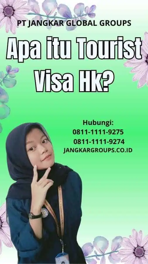 Apa itu Tourist Visa Hk