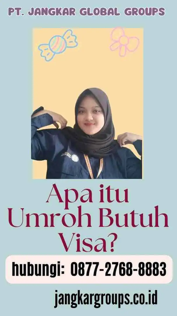 Apa itu Umroh Butuh Visa