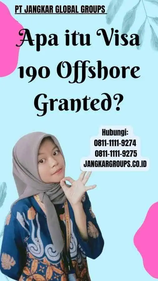 Apa itu Visa 190 Offshore Granted