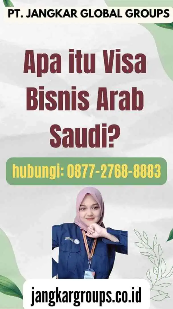 Apa itu Visa Bisnis Arab Saudi