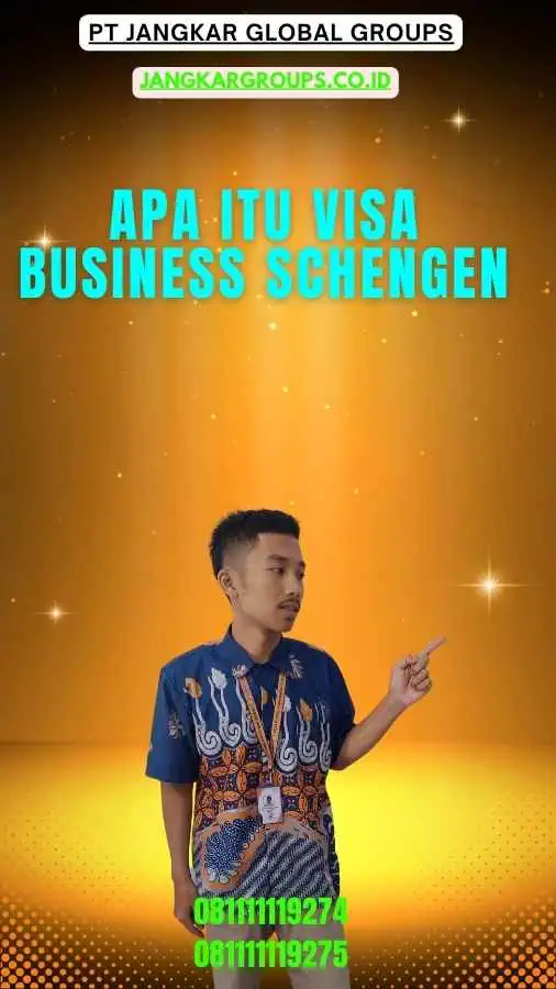 Apa itu Visa Business Schengen-Visa Bisnis untuk Berbisnis ke Schengen