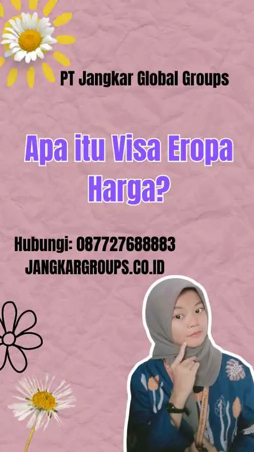 Apa itu Visa Eropa Harga