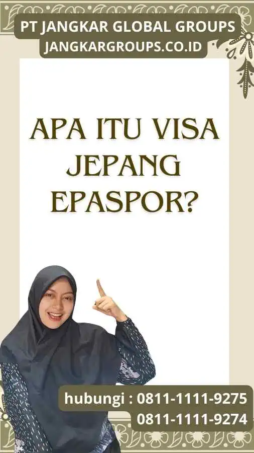 Apa itu Visa Jepang EPaspor