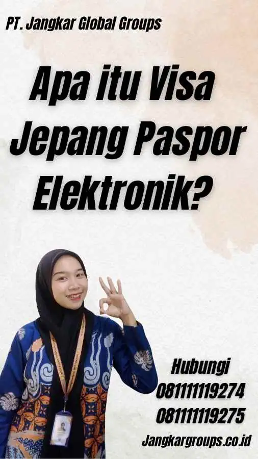 Apa itu Visa Jepang Paspor Elektronik?