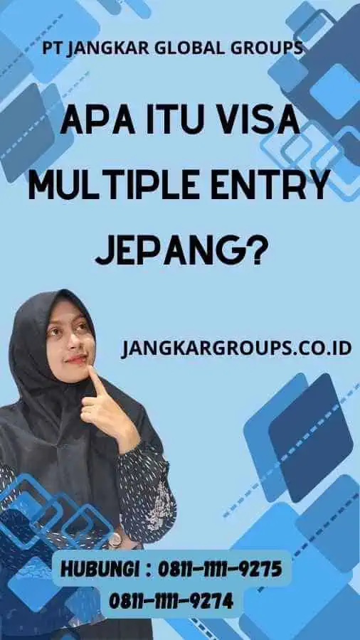 Apa itu Visa Multiple Entry Jepang