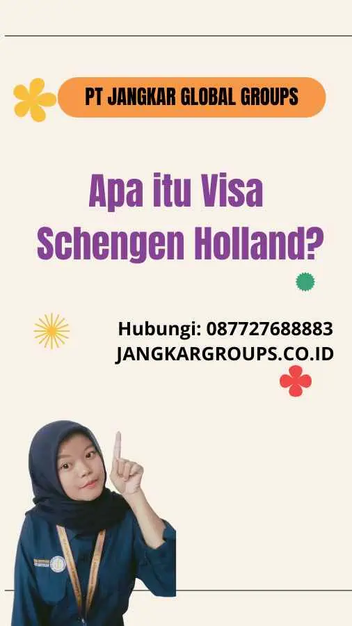 Apa itu Visa Schengen Holland