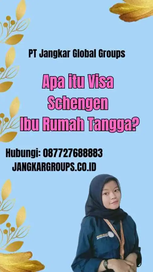 Apa itu Visa Schengen Ibu Rumah Tangga