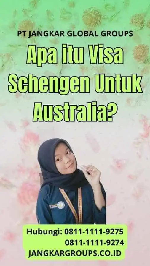 Apa itu Visa Schengen Untuk Australia