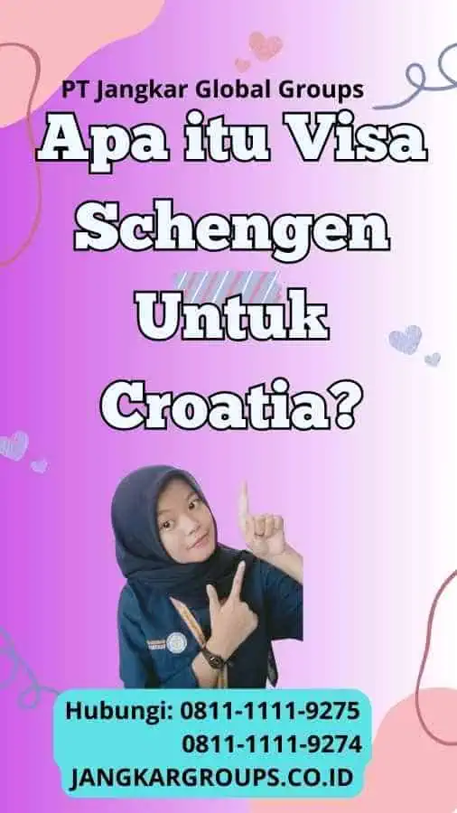 Apa itu Visa Schengen Untuk Croatia