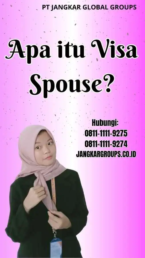 Apa itu Visa Spouse