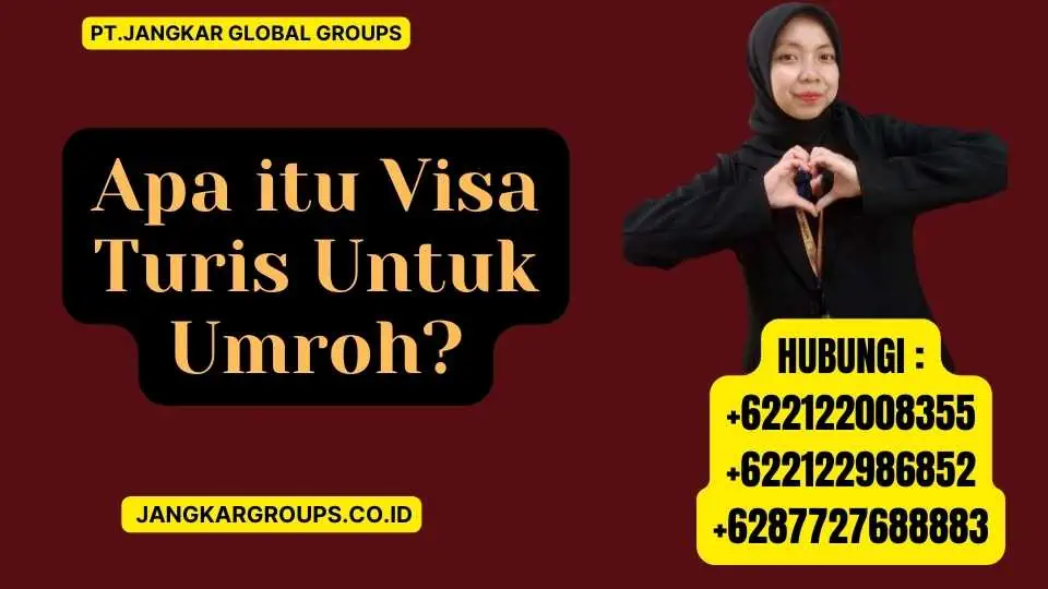 Apa itu Visa Turis Untuk Umroh