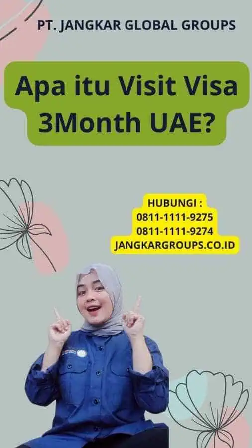 Apa itu Visit Visa 3Month UAE?